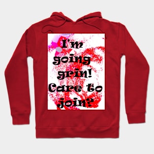 I'M GOING GRIN Hoodie